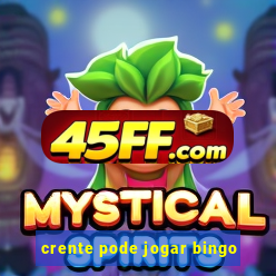 crente pode jogar bingo